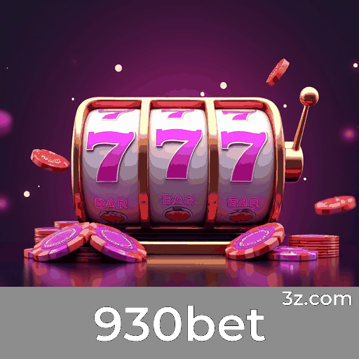 930bet: Plataforma de Apostas Segura e Divertida